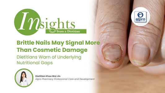 Brittle Nails May Signal More Than Cosmetic Damage — Dietitians Warn of Underlying Nutritional Gaps Alpro Alliance Sdn. Bhd.