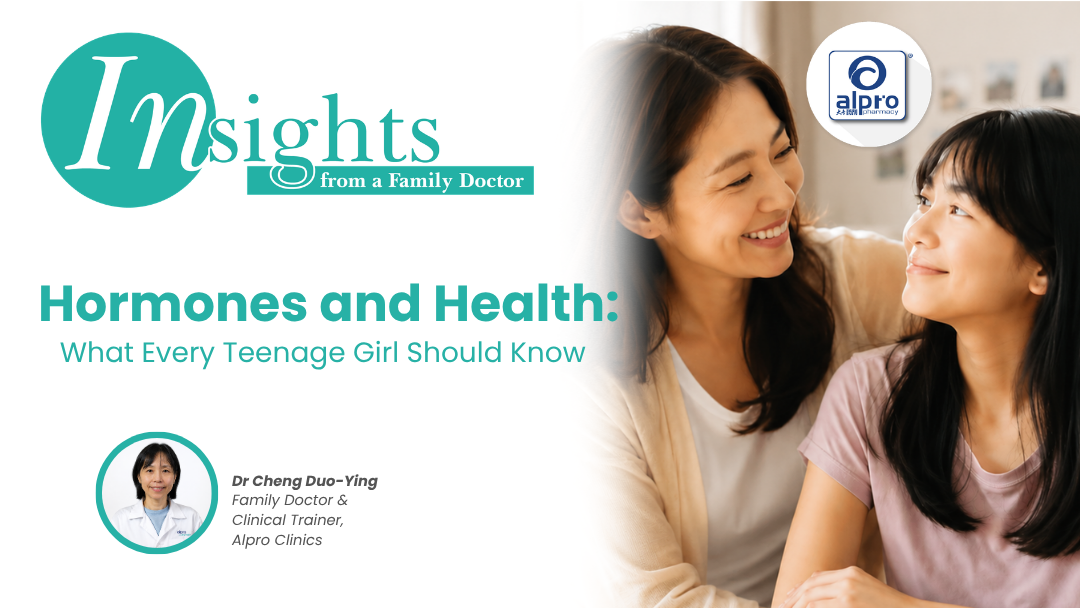 Hormones and Health: What Every Teenage Girl Should Know Alpro Alliance Sdn. Bhd.