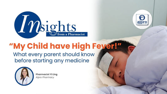 When-Your-Child-Has-Fever-Why-It-s-Important-to-Check-Before-Starting-Any-Medicine Alpro Pharmacy