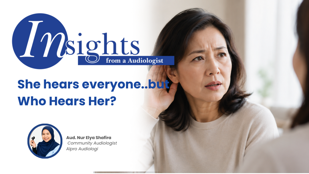 She Hears Everyone — But Who Hears Her? Alpro Alliance Sdn. Bhd.