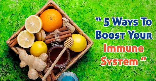 Featured image for 5 Ways to Boost Your Immune System