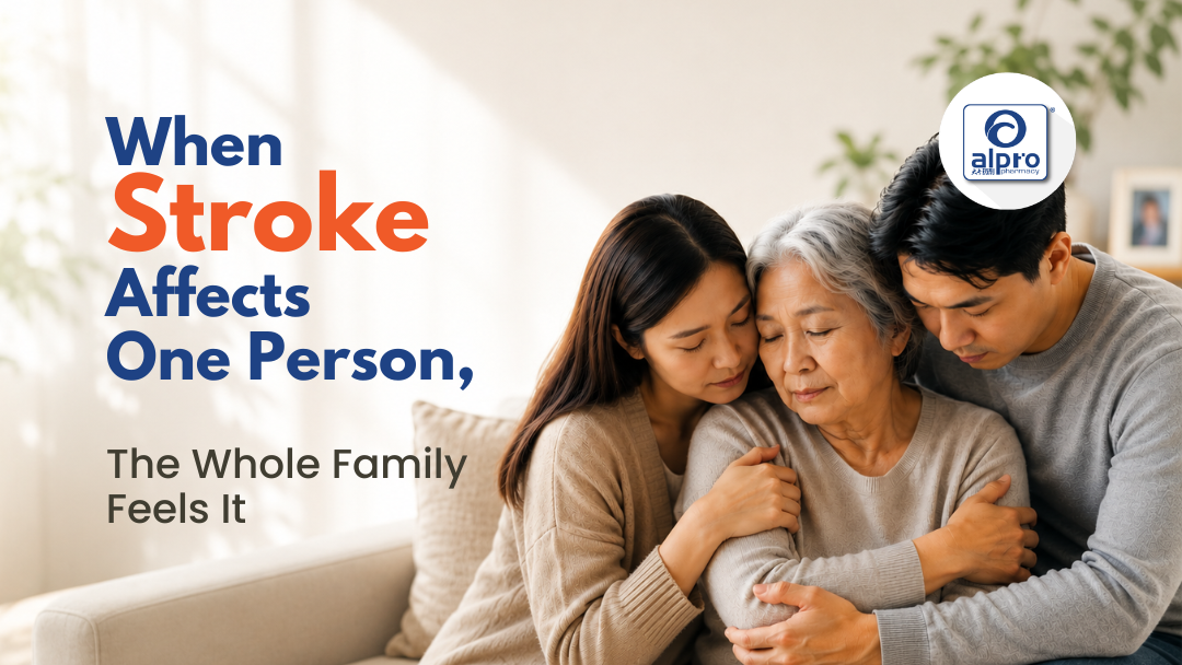 When Stroke Affects One Person, the Whole Family Feels It Alpro Alliance Sdn. Bhd.
